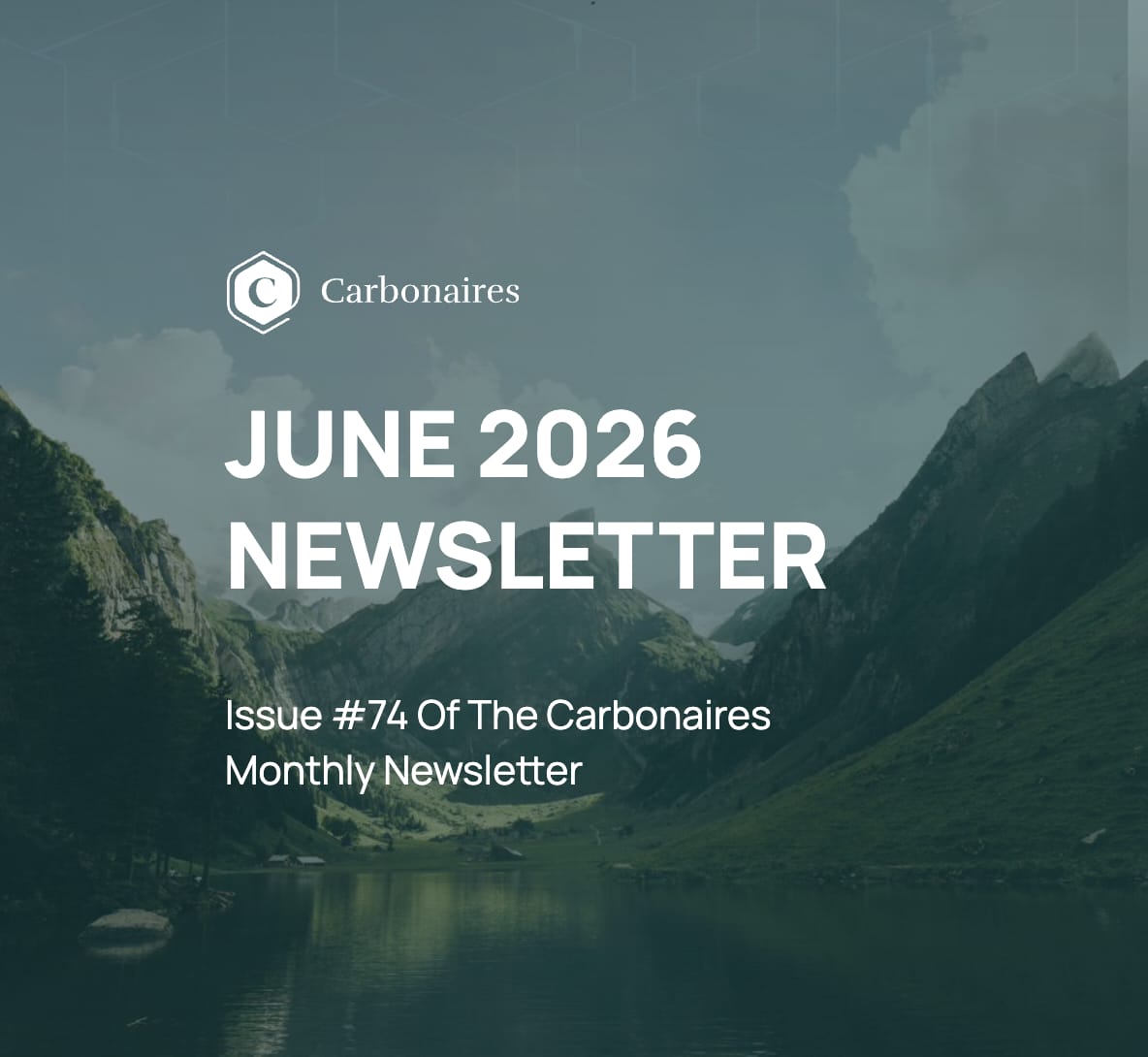 Carbonaires Monthly Newsletter — Issue #74, June 2026